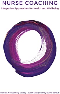 Nurse Coaching - Barbara Dossey